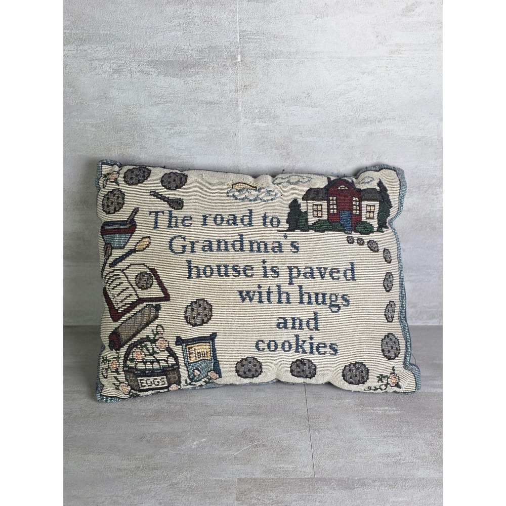 VTG woven tapestry throw pillow " Grandma's house is paved W/ HugsCookies" 11x9"